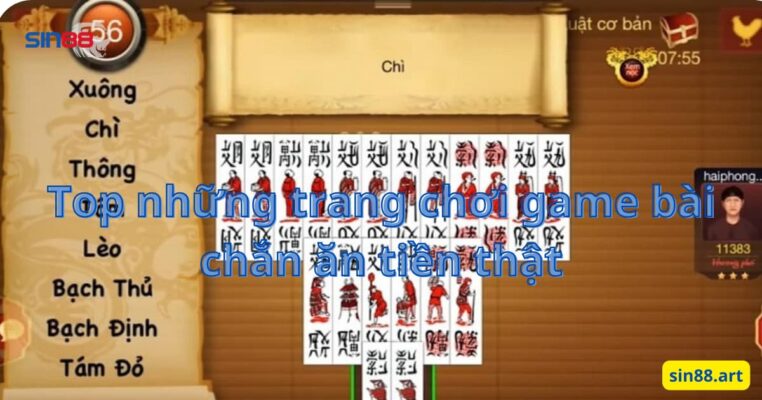 Top những trang chơi game bài chắn ăn tiền thật