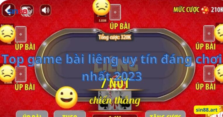 Top game bài liêng uy tín đáng chơi nhất 2023