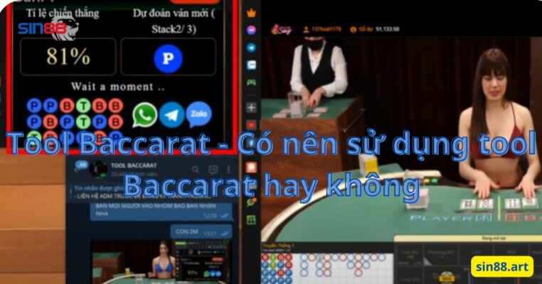 Tool Baccarat - Có nên sử dụng tool Baccarat hay không